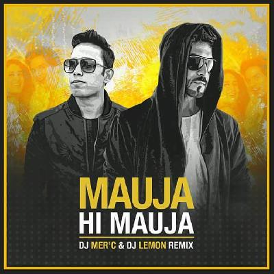 Mauja Hi Mauja (Mika Singh) - DJ Lemon nd DJ Merc